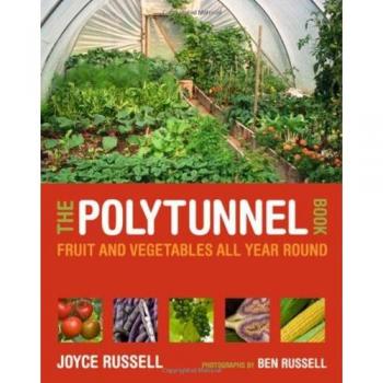 The Polytunnel Book: Fruit and Vegetables All Year Round