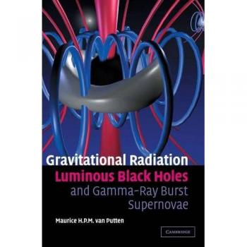 Radiación Gravitacional, Agujeros Negros Luminiscentes y Supernovas de Estallido de Rayos Gamma - Tapa Dura