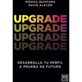 Upgrade: Desarrolla tu perfil a prueba de futuro