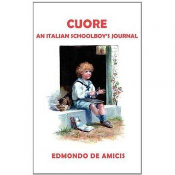 Heart: The English Edition of Cuore by Edmondo De Amicis