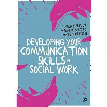 Developing Your Communication Skills in Social Work