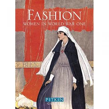 Fashion: Women in World War One