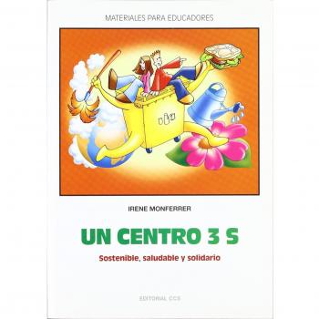 Un Centro 3 S: Sostenible, saludable y solidario: 90