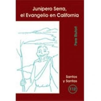Junípero Serra, el Evangelio en California: 112