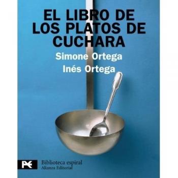 El libro de los platos de cuchara - Ortega,simone ; Ortega, Inés