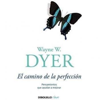 El camino de la perfección: Pensamientos que ayudan a mejorar