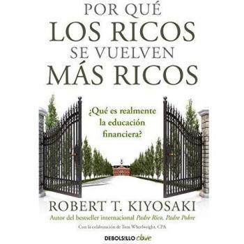 Por qué los ricos se vuelven más ricos