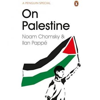 On Palestine - Libro de Noam Chomsky sobre el conflicto palestino