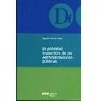 La Potestad Inspectora De Las Administraciones Publicas