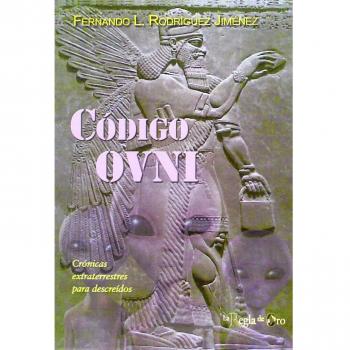 Código ovni: Crónicas extraterrestres para descreídos