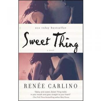 Sweet Thing: A Novel