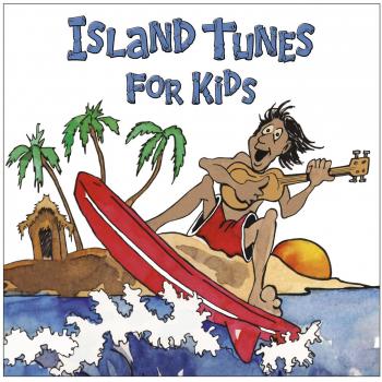 Island Tunes for Kids [Hawaiia