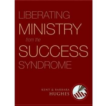 Liberating Ministry from the Success Syndrome