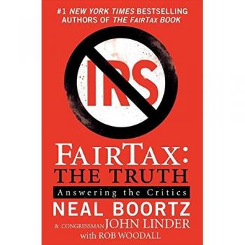 FairTax: The Truth - Comprehensive Guide to Tax Reform and Critique Responses