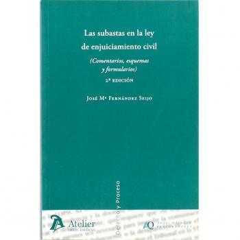 Subastas en la ley de enjuiciamiento civil, las. 2ª edición.