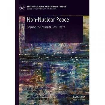 Non-Nuclear Peace: Beyond the Nuclear Ban Treaty