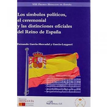 los símbolos Políticos, El Ceremonial y Las Distinciones oficiales Del Reino De España
