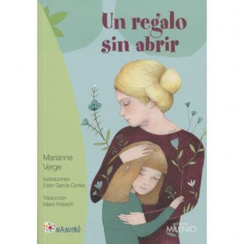 Un regalo sin abrir - Verge, Marianne/garcía Cortés, Ester/rossich Andreu, Maria