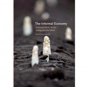 The Informal Economy: Seasonal Work, Street Selling and Sex Work