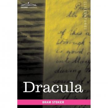 Bram Stoker's Dracula: Classic Gothic Horror Novel