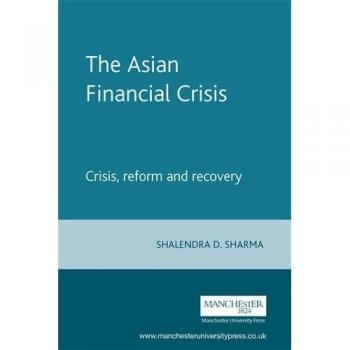 Crisis Financiera Asiática: Análisis, Reformas y Recuperación en Formato Rústico por Shalendra Sharma