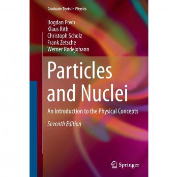 Particles and Nuclei: A Graduate Introduction to Physical Concepts