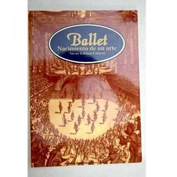 Ballet - nacimiento de un arte