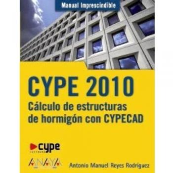 CYPE 2010. Cálculo de estructuras de hormigón con CYPECAD