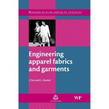 Engineering Apparel Fabrics and Garments