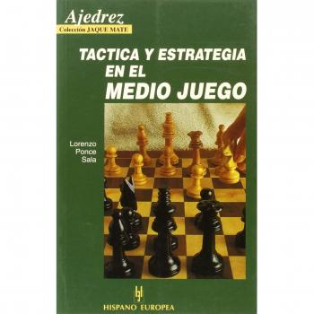 Ajedrez - tactica y estrategia en el medio juego