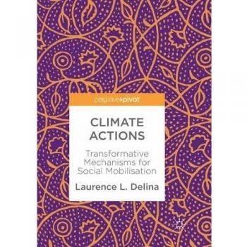 Climate Actions: Transformative Mechanisms for Social Mobilisation