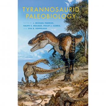 Tyrannosaurid Paleobiology