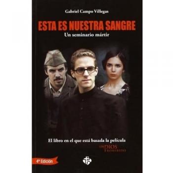 Ãsta es nuestra sangre: Un seminario mÃ¡rtir