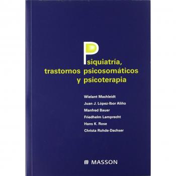 Psiquiatría, trastornos psicosomáticos y psicoterapia