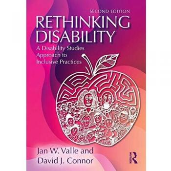 Rethinking Disability: A Disability Studies Approach to Inclusive Practices