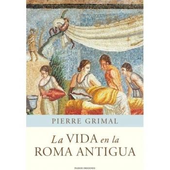 La vida en la Roma antigua