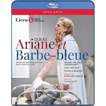 Ariane and Bluebeard: Paul Dukas Opera Blu-ray Edition