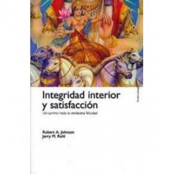 Integridad interior y satisfacción: Un camino hacia la verdadera felicidad