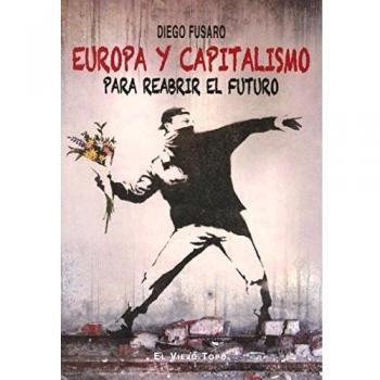 Europa y capitalismo. Para reabrir el futuro.