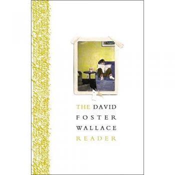 David Foster Wallace Reader: Essential Essays and Fiction Collection