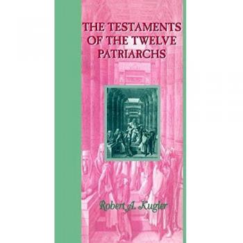 The Testaments of the Twelve Patriarchs