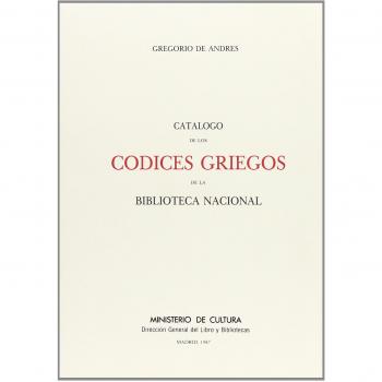 Catálogo de los códices griegos de la Biblioteca Nacional
