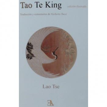 Tao Te King. Traducción y comentarios de Norberto Tucci - Edición ilustrada - TSE, LAO