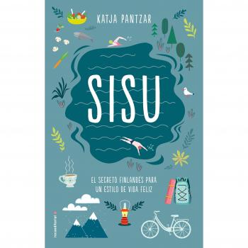 SISU: El secreto finlandés para un estilo de vida feliz