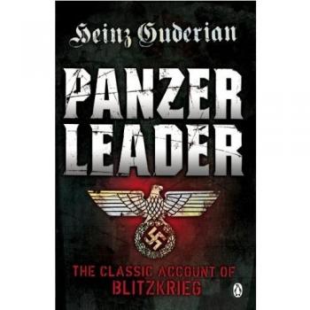 Líder de Panzer: Estrategias de Heinz Guderian (Colección Mundial II de Penguin)