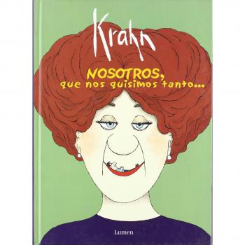 Nosotros, que nos quisimos tanto... - Fernando Krahn