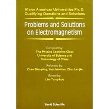 Electromagnetism Problems and Solutions by Yung-Kuo Lim: Comprehensive Guide for Ph.D. Qualifying Exams