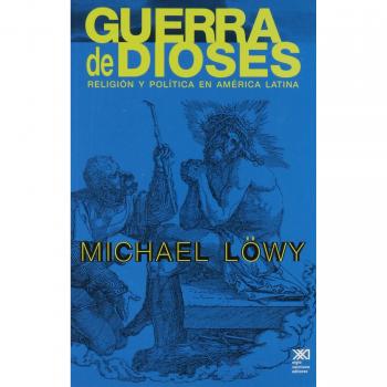Guerra de dioses: Religión y política en América Latina