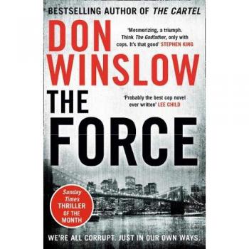 La Fuerza - Novela de Crimen de Don Winslow