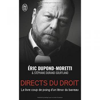 Directs du droit - le livre coup de poing d'un tenor du barreau